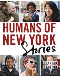 Humans Of New York: Stories Av Brandon Stanton Humans Of New York: Stories Av Brandon Stanton