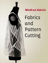 Fabrics And Pattern Cutting Av Winifred (The Nottingham Trent University) Aldrich