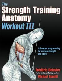 The Strength Training Anatomy Workout Iii Av Frédéric Delavier, Michael Gundill