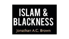 Islam And Blackness Av Jonathan A.C. Brown Islam And Blackness Av Jonathan A.C. Brown
