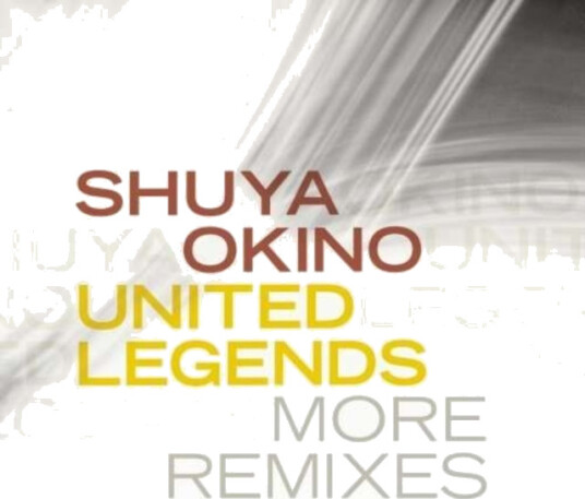Shuya Okino United Legends More Remix CD Shuya Okino United Legends More Remix CD