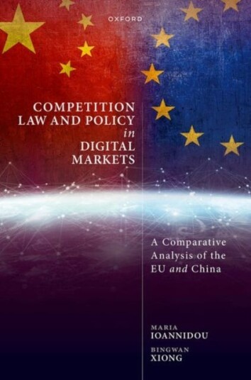 Competition Law and Policy in Digital Markets A Comparative Analysis of the EU and China