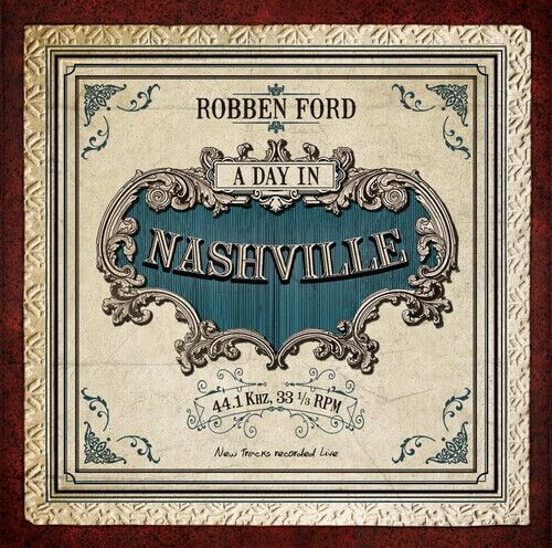 MediaTronixs Robben Ford : A Day in Nashville CD (2014) Pre-Owned