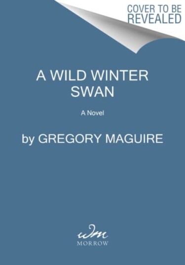 A Wild Winter Swan Av Gregory Maguire