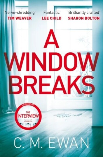 A Window Breaks Av C. M. Ewan