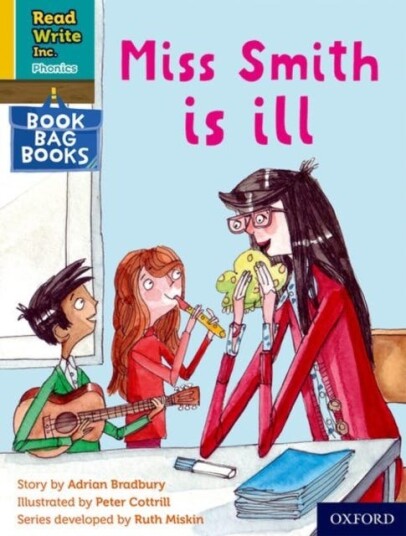 Read Write Inc. Phonics: Miss Smith is ill (Yellow Set 5 Book Bag Book 2) Read Write Inc. Phonics: Miss Smith is ill (Yellow Set 5 Book Bag Book 2)