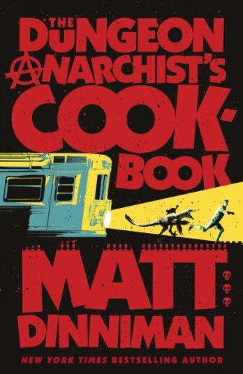The Dungeon Anarchist"s Cookbook The Dungeon Anarchist"s Cookbook