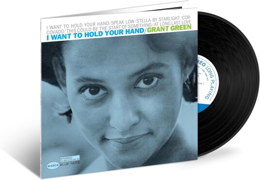 Grant Green I Want To Hold Your Hand Tone Poet Series LP/Vinyl Grant Green I Want To Hold Your Hand Tone Poet Series LP/Vinyl