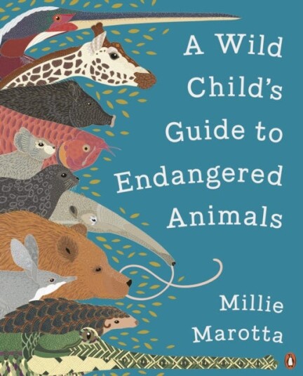 A Wild Child'S Guide To Endangered Animals Av Millie Marotta