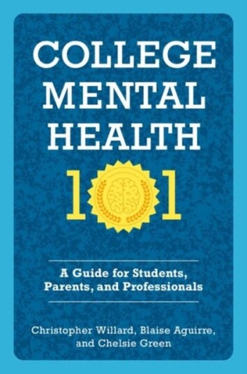 College Mental Health 101 College Mental Health 101