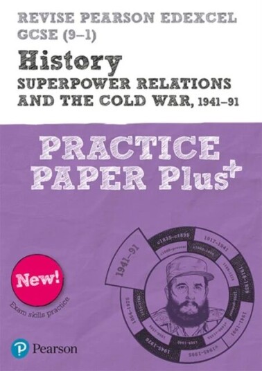 Pearson Revise Edexcel Gcse History Superpower Relations And The Cold War, 1941-91 Practice Paper Pl Av Rob Bircher