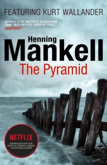 The Pyramid Av Henning Mankell The Pyramid Av Henning Mankell