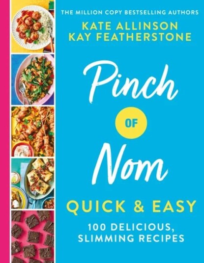 Pinch Of Nom Quick & Easy Av Kay Allinson, Kate Allinson