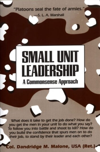 Small Unit Leadership Av Dandridge M. Malone