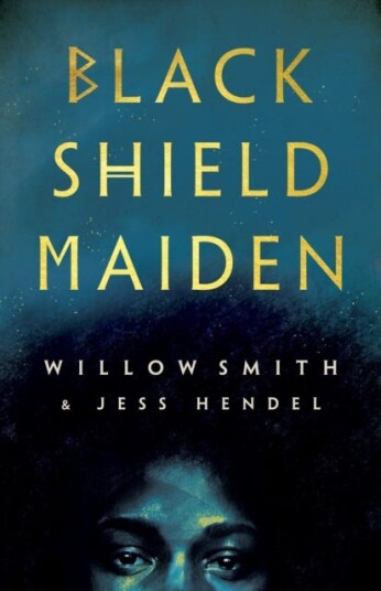 Black Shield Maiden Av Willow Smith, Jess Hendel