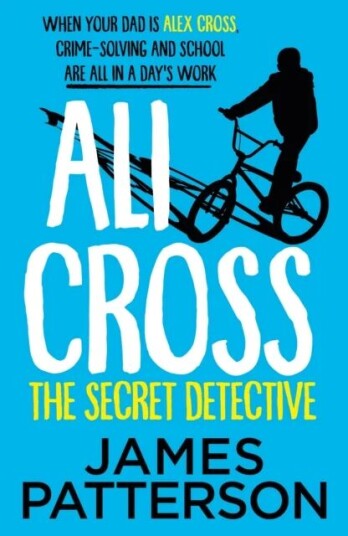 Ali Cross: The Secret Detective Av James Patterson