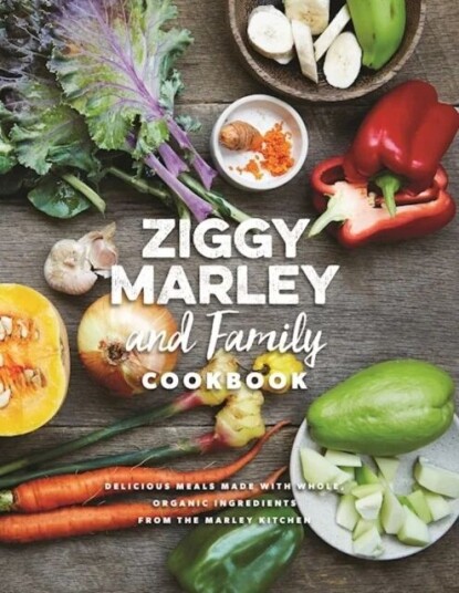 Ziggy Marley And Family Cookbook Av Ziggy Marley Ziggy Marley And Family Cookbook Av Ziggy Marley