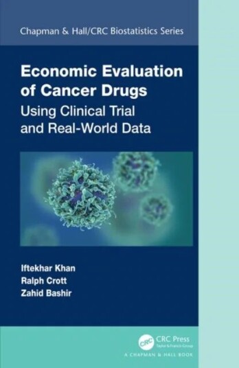 Economic Evaluation Of Cancer Drugs Av Iftekhar Khan, Ralph Crott, Zahid (Haemato-Oncology Welwyn Garden City Uk) Bashir
