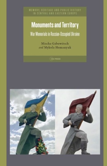 Monuments and Territory War Memorials in RussianOccupied Ukraine