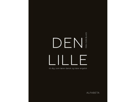 Den Lille | Mika Sun Black | Språk: Dansk