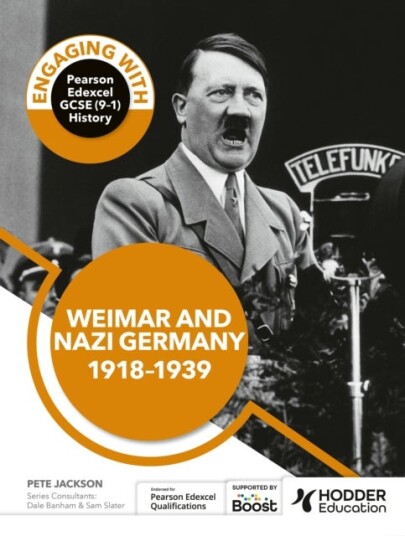 Engaging with Pearson Edexcel GCSE (9¿1) History: Weimar and Nazi Germany 1918¿39