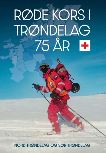 Røde Kors I Trøndelag 75 År Av Kjell Løvik