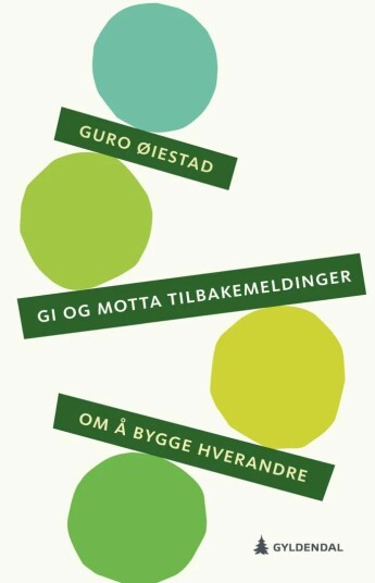 Gi Og Motta Tilbakemeldinger Av Guro Øiestad