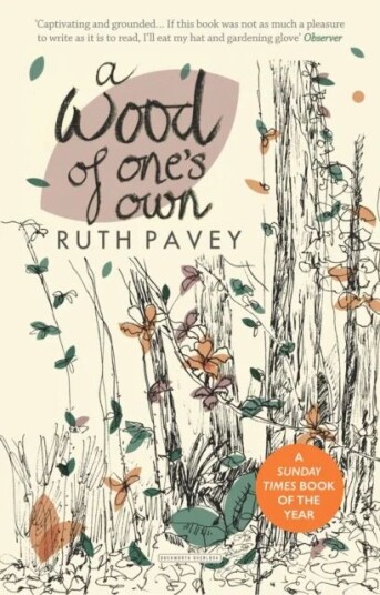 A Wood Of One'S Own Av Ruth Pavey