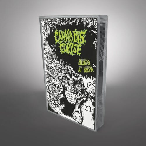 Cannabis Corpse  Blunted At Birth  Kassett