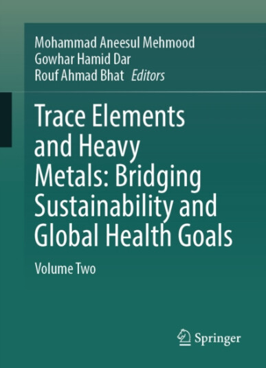 Trace Elements and Heavy Metals: Bridging Sustainability and Global Health Goals  Volume Two
