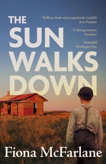 The Sun Walks Down Av Fiona Mcfarlane