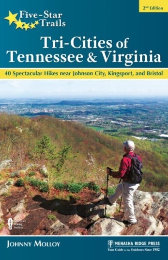 Five-Star Trails: Tri-Cities Of Tennessee & Virginia Av Johnny Molloy