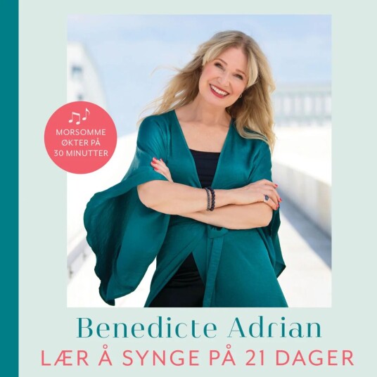 Lær Å Synge På 21 Dager Av Benedicte Adrian