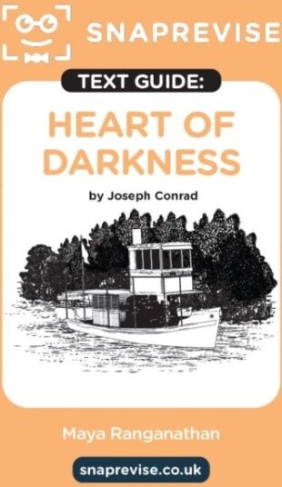 SnapRevise Heart of Darkness Text Guide for English Literature SnapRevise Heart of Darkness Text Guide for English Literature