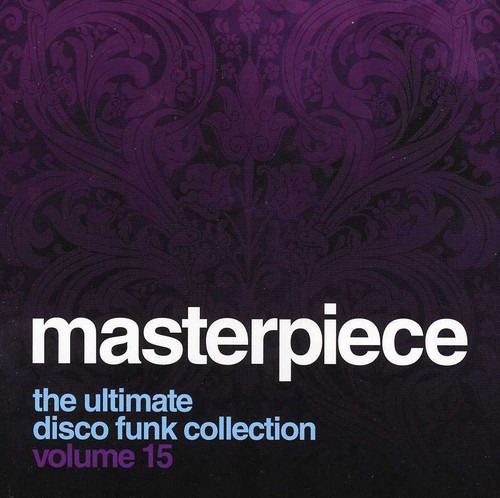 Masterpiece: Ultimate Disco Funk Collection 15 Masterpiece: Ultimate Disco Funk Collection 15 CD