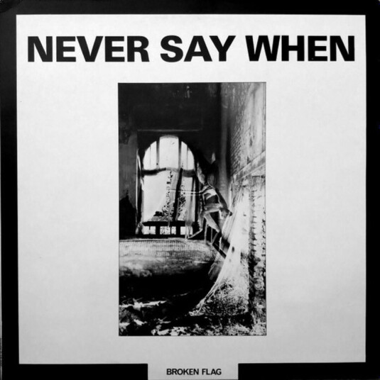 Never Say When