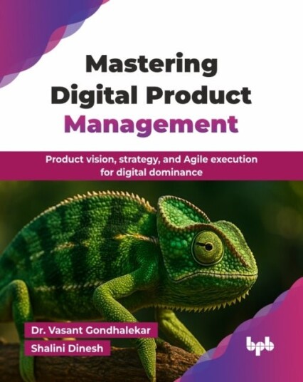 Mastering Digital Product Management Mastering Digital Product Management