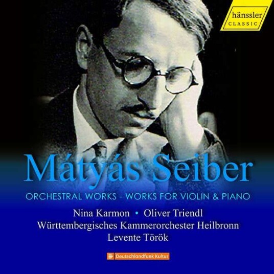 Nina Karmon, Oliver Triendl, WURTTEMBERGISCHES KAMMERORCHESTER HEILBRONN, Levente Torok, Matyas Seiber  Seiber: Orchestral Works And Works For Violin & Piano  CD