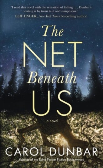 The Net Beneath Us Av Carol Dunbar