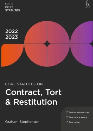 Core Statutes On Contract, Tort & Restitution 2022-23 Av Graham Stephenson