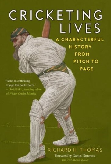 Cricketing Lives Av Richard H. Thomas