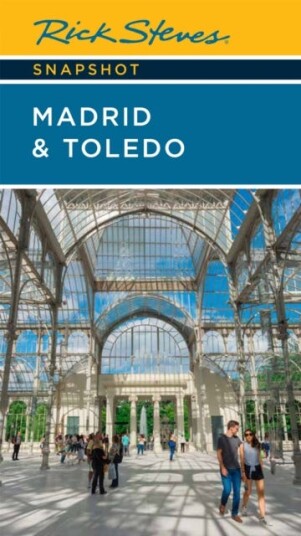 Rick Steves Snapshot Madrid & Toledo (Seventh Edition) Av Rick Steves