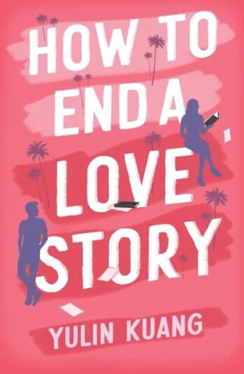 How To End A Love Story Av Yulin Kuang