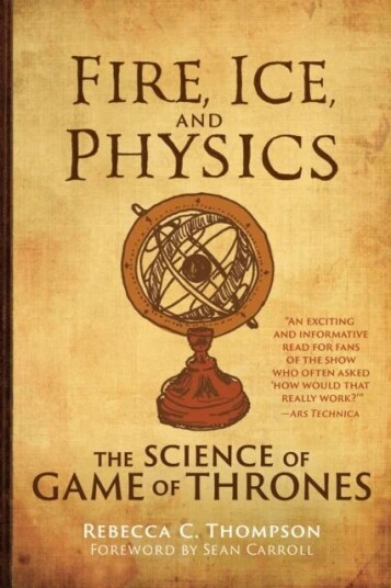 Fire, Ice, And Physics Av Rebecca C. Thompson