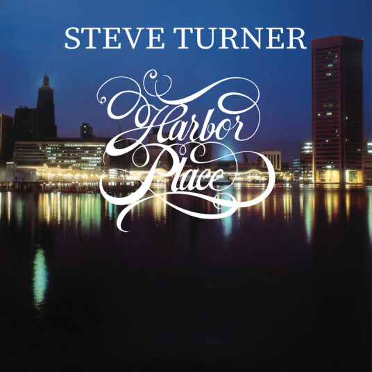 Steve Turner Harbor Place CD