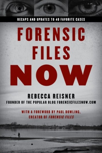Forensic Files Now Av Rebecca Reisner