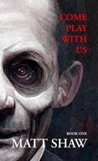 Shaw Matt Come Play with Us