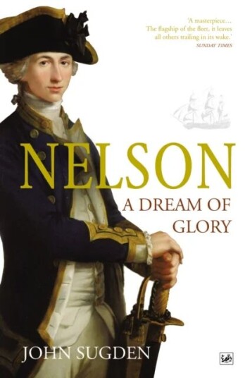 Nelson: A Dream Of Glory Av Dr John Sugden