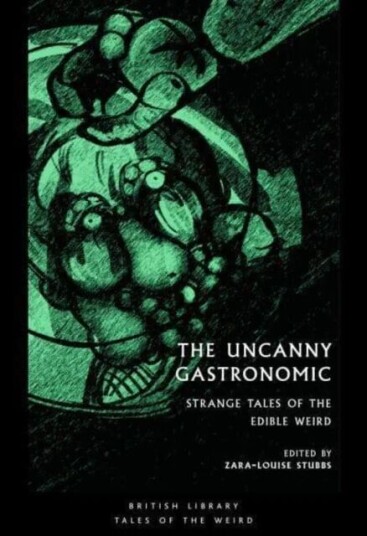 The Uncanny Gastronomic The Uncanny Gastronomic