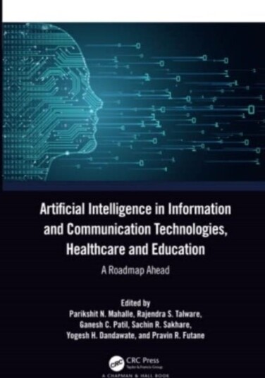 Artificial Intelligence in Information and Communication Technologies, Healthcare and Education